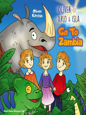 cover image of Oliver, Arlo & Isla. Go to Zambia